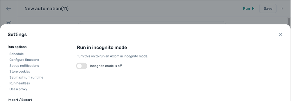 The run in incognito mode settings panel in the axiom.ai Builder