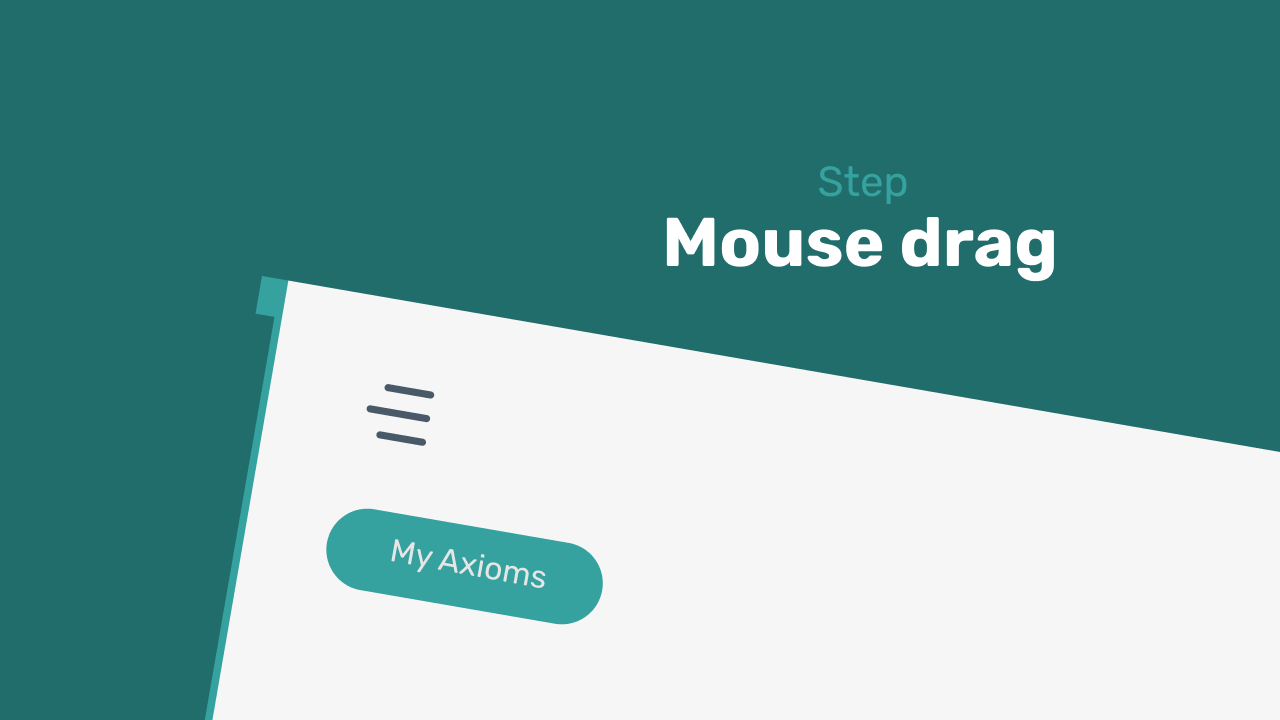 Mouse click and drag | axiom.ai